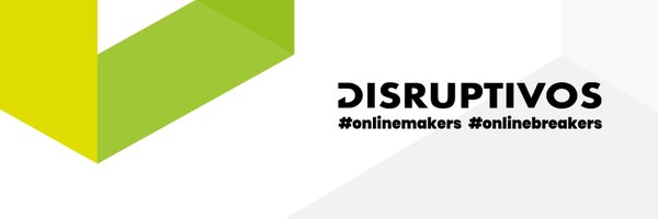 disruptivos Profile Banner