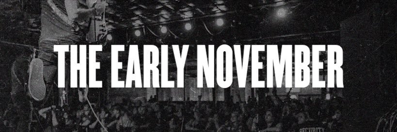 The Early November banner