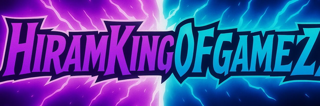 HiramKingOfGameZ banner