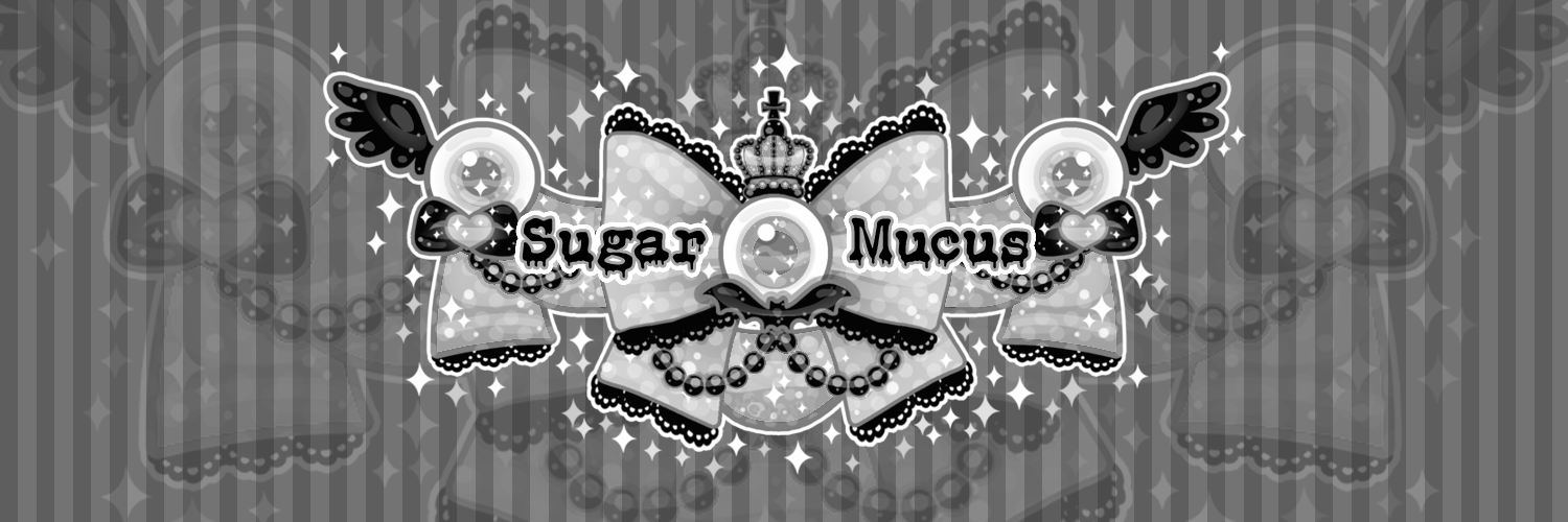 Sugar ♡ Mucus banner