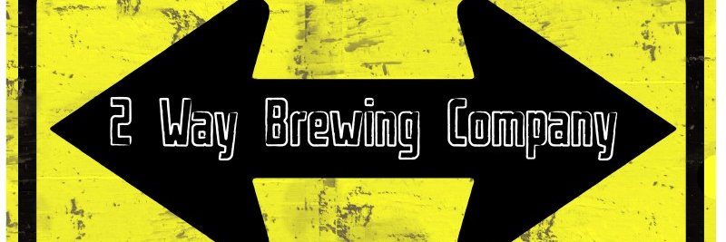 2 Way Brewing Compan banner