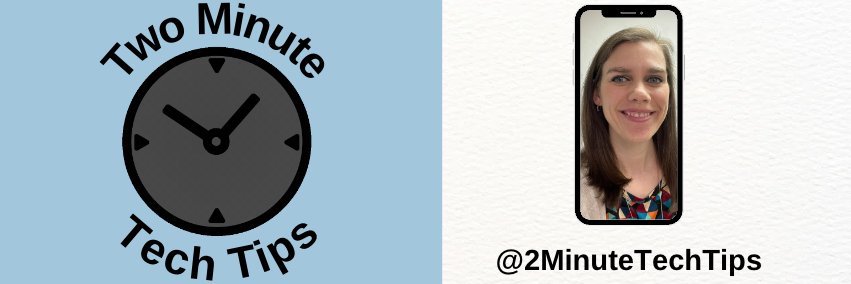 Two Minute Tech Tips with Maureen Young banner