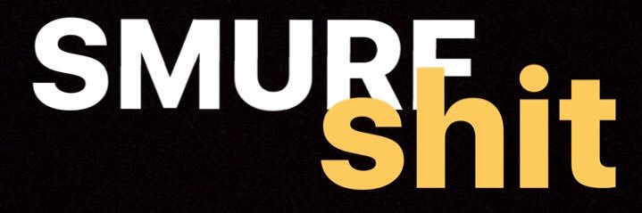 #SmurfShit.Xo banner