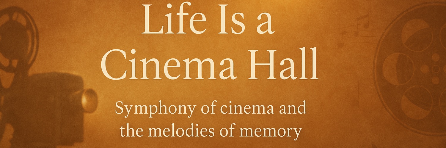 Life Is a Cinema Hall banner