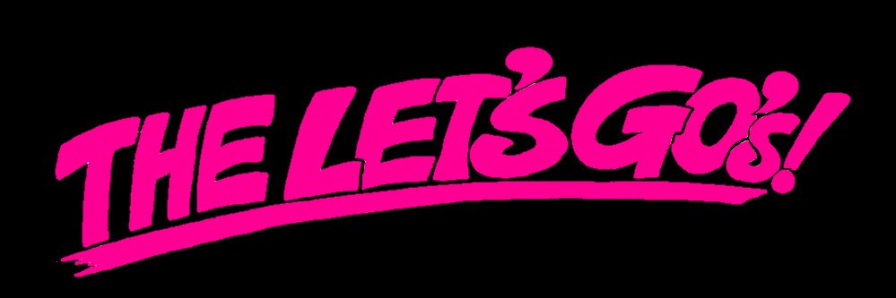 THE LET'S GO's's banner