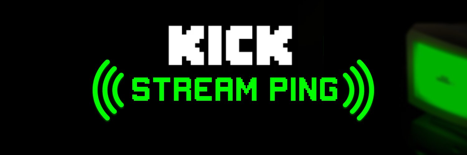 KICK STREAM PING🚀 banner