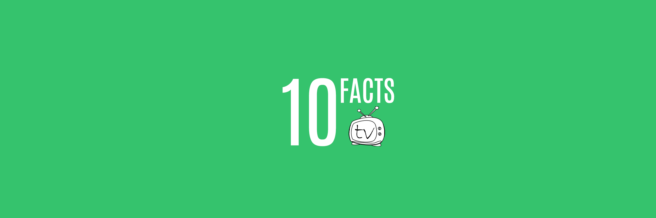 10factsTv's profile banner image