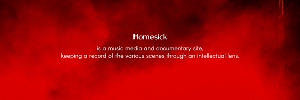 Homesick Media Profile Banner