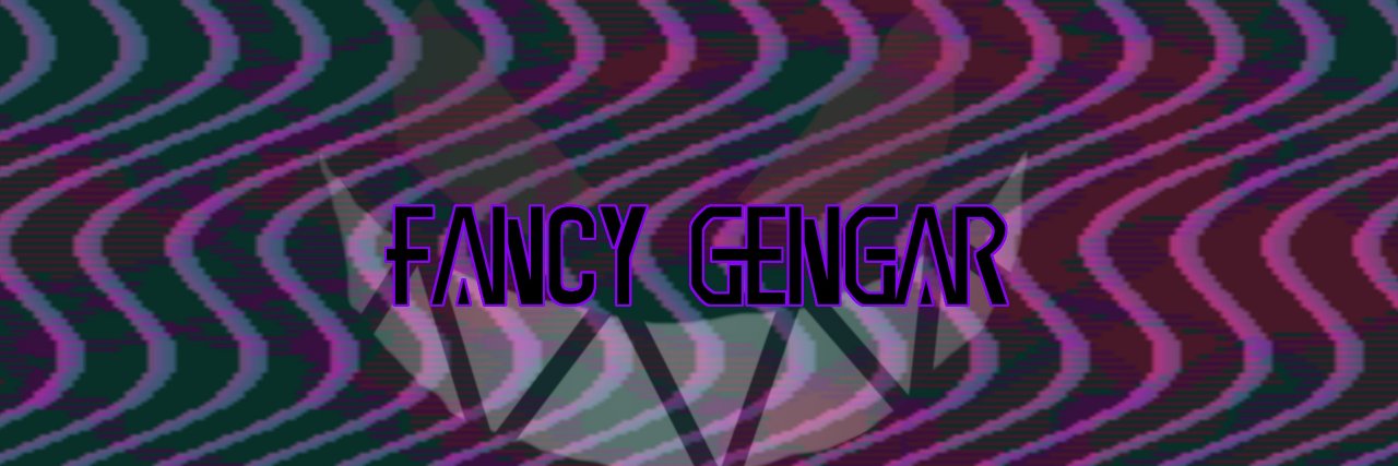 Fancy_Gengar_'s profile banner image