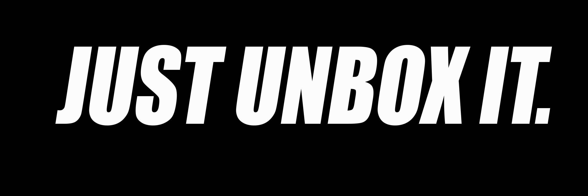 Just Unbox It. banner
