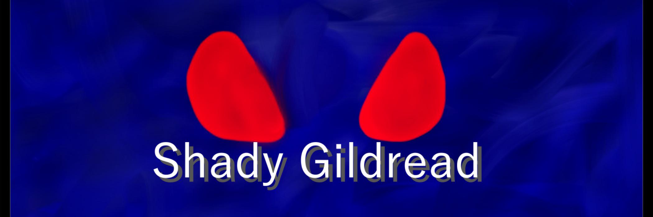 ShadyGildread's profile banner image