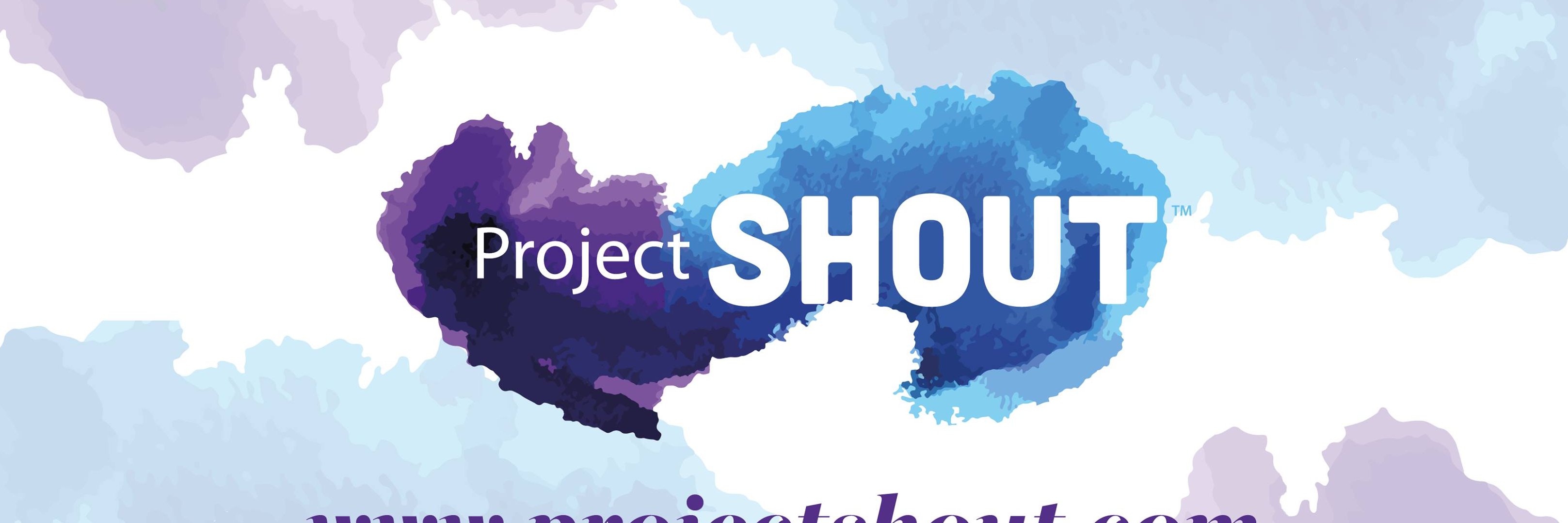 Project SHOUT banner