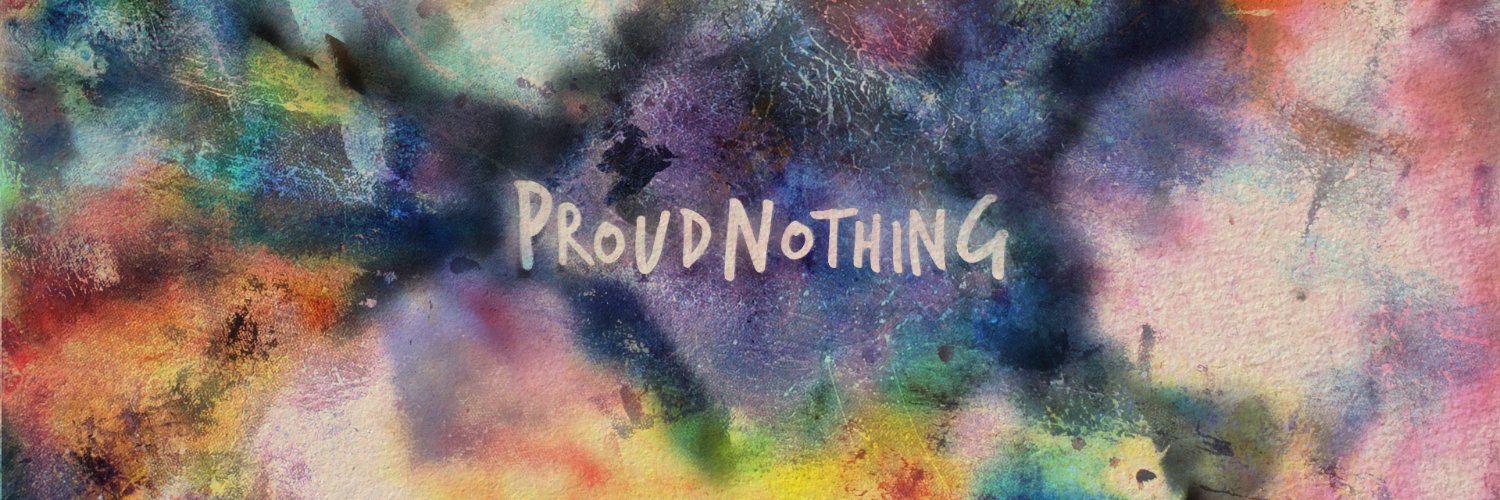 Proudnothingg's profile banner image