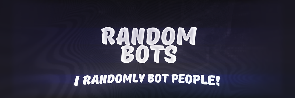 RandomBots's profile banner image