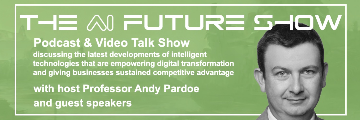 THE AI FUTURE SHOW Podcast #intoAI #AI banner