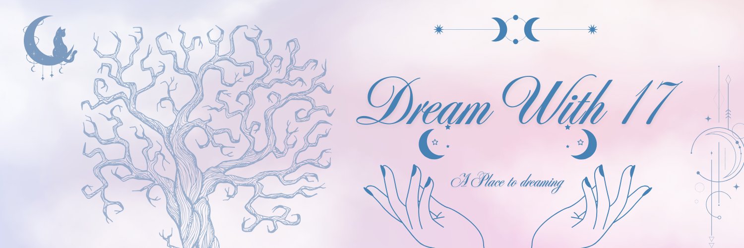 🌙 Dream With 17 banner