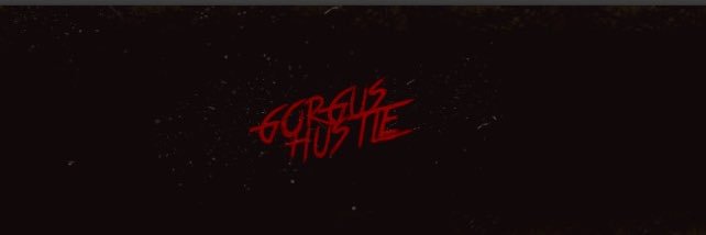 GORGUS.HUSTLE. banner