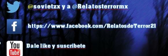 Relatosterrormx's profile banner image