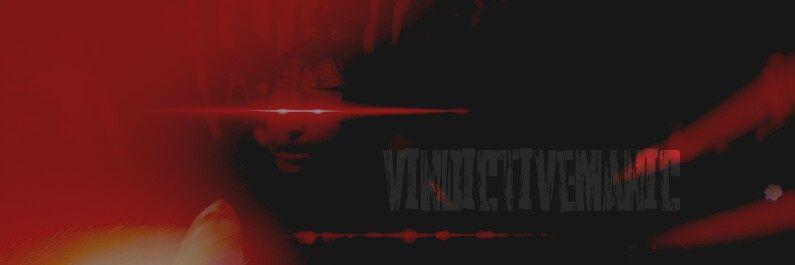 VindictiveManic's profile banner image