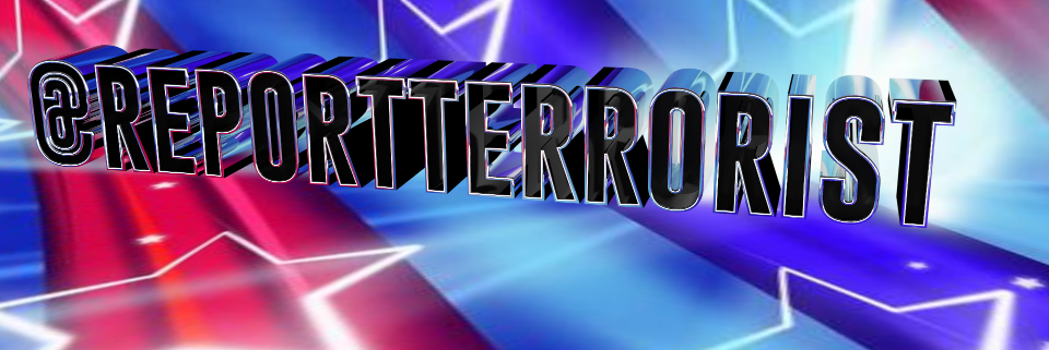 Report A Terrorist banner