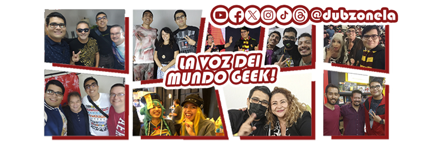 DubZone LA: La Voz del Mundo Geek! 🗣️🎤💬 banner