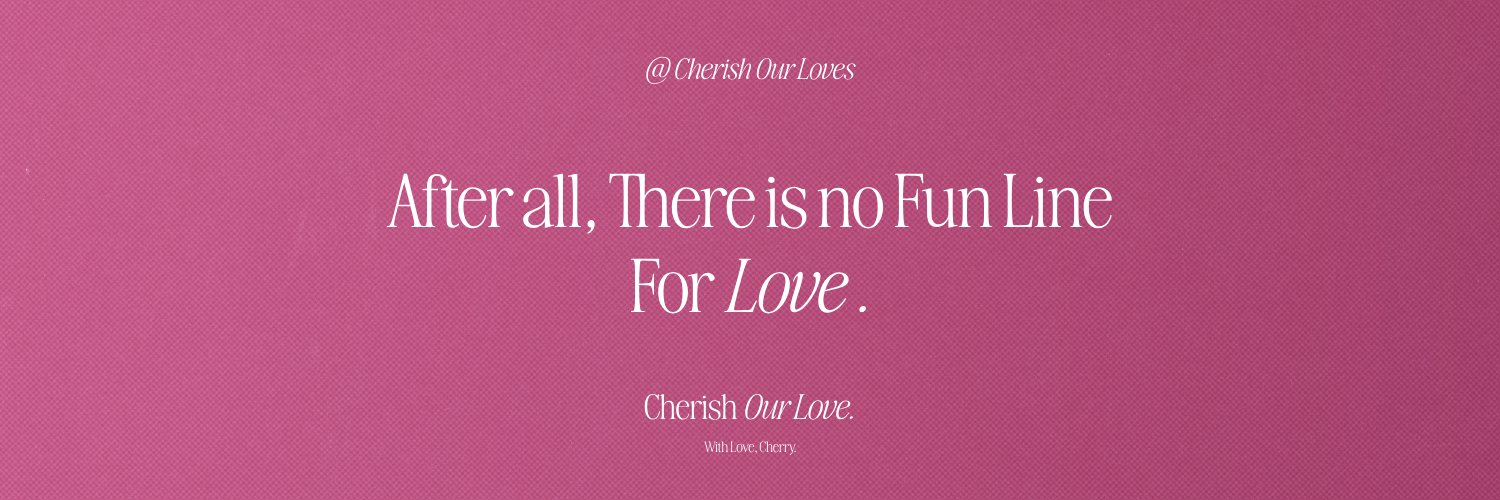 CherishOurLoves's profile banner image