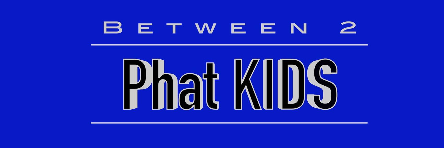 2PhatKids's profile banner image