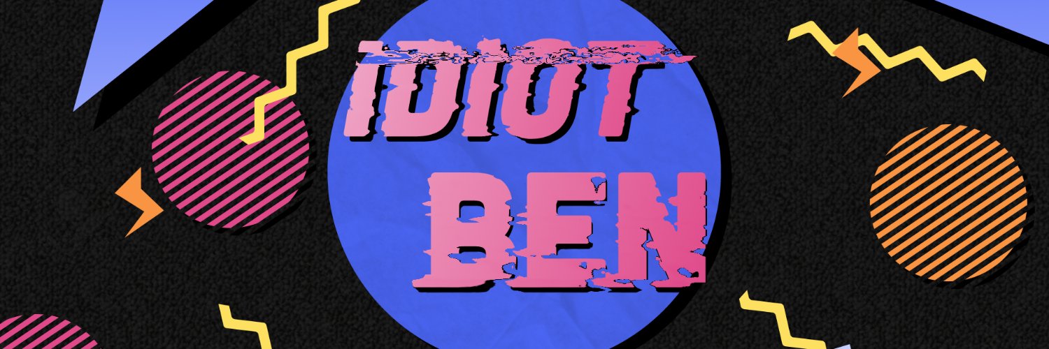 idiotben_'s profile banner image