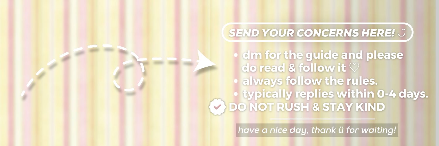 SEND A DM FOR CONCERNS ! ୭ৎ banner