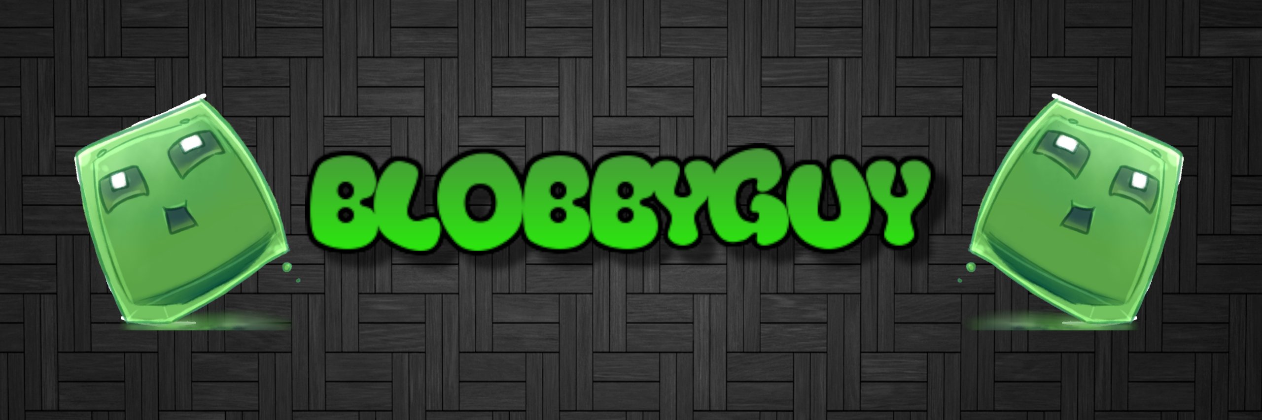 BlobbyGuy's profile banner image