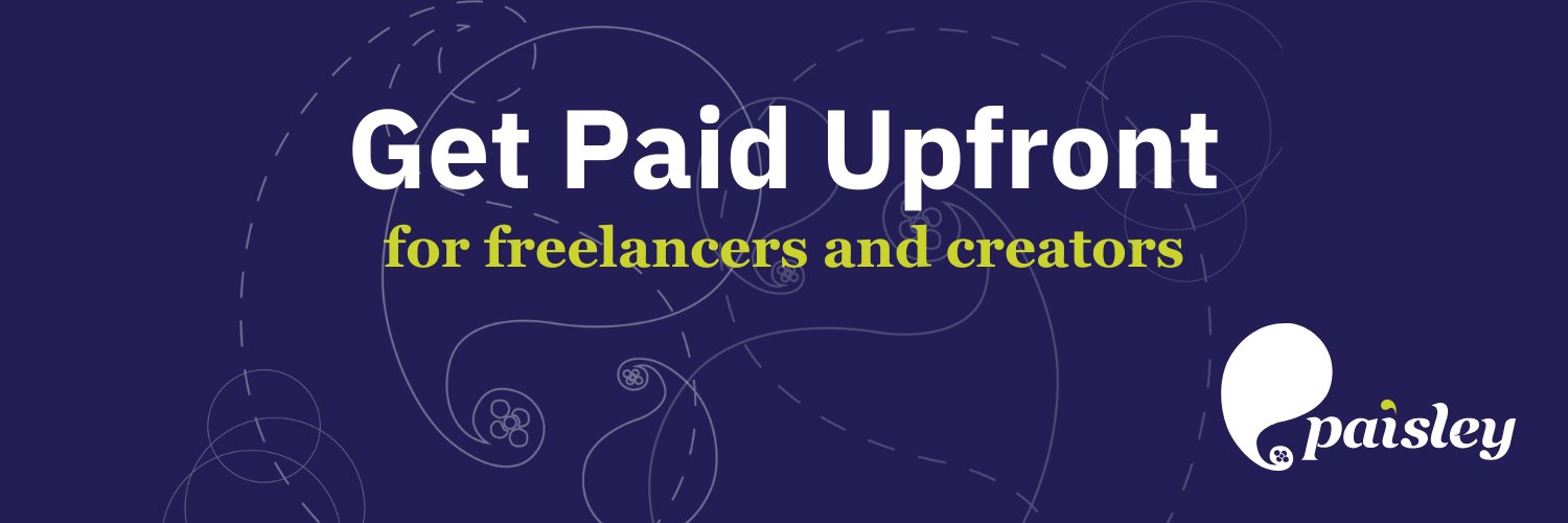 Paisley | Get Paid Upfront banner