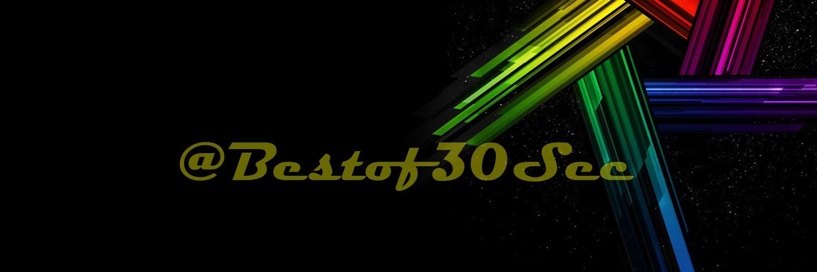 Best of 30 Second banner