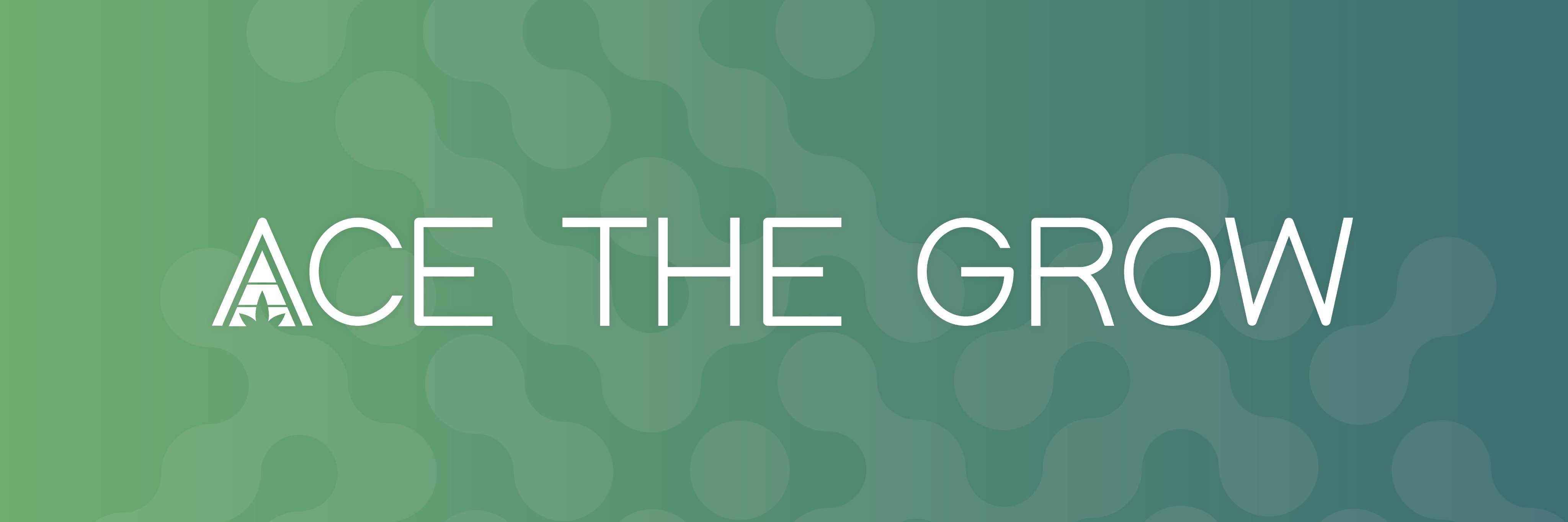 AceTheGrow banner