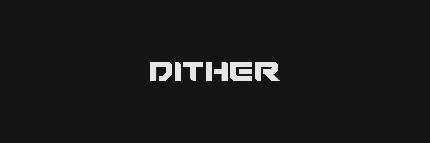 Dither_ banner