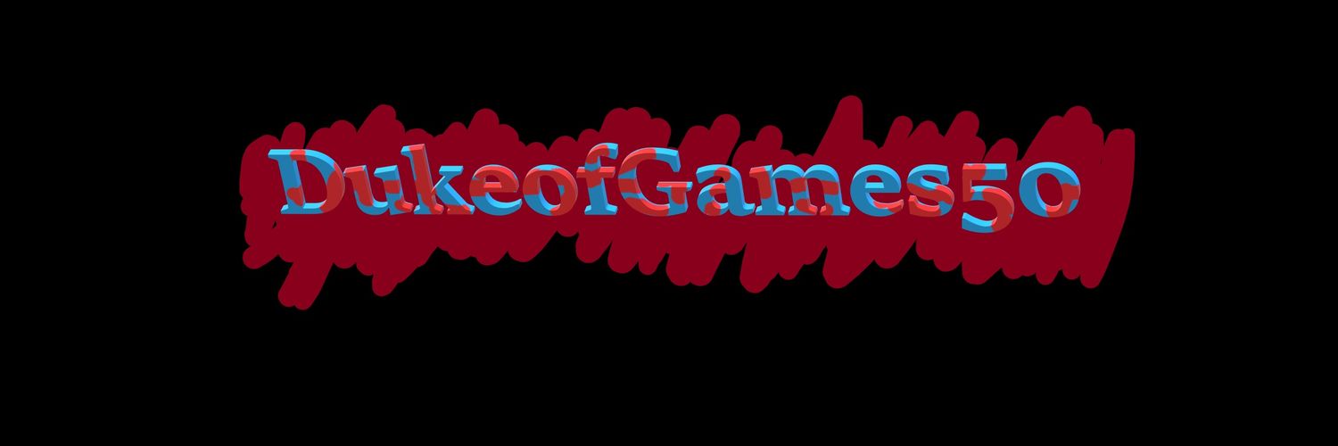 DukeofGames50 (XBL) Twitch Streamer banner