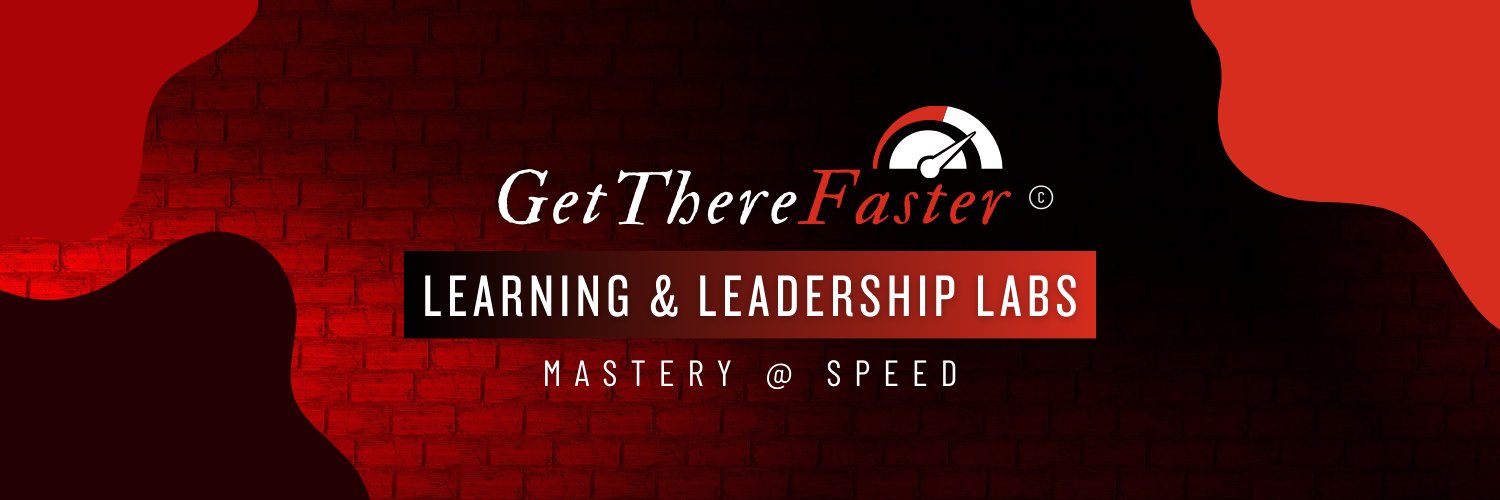 Learning & Leadership Labs | GetThereFaster™ banner