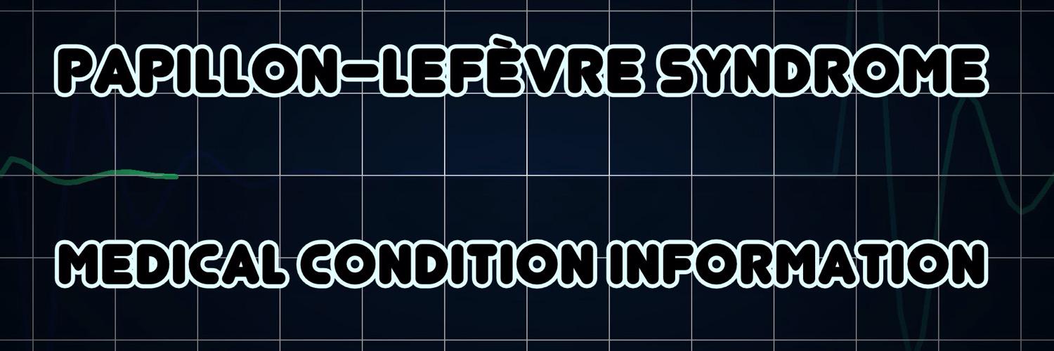 Papillon–Lefèvre banner