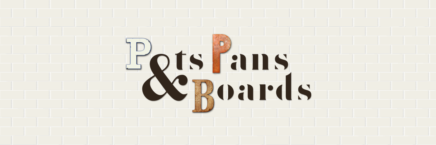 Pots, Pans & Boards banner