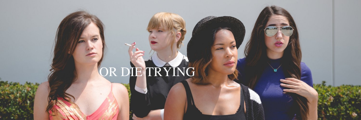 OR DIE TRYING banner