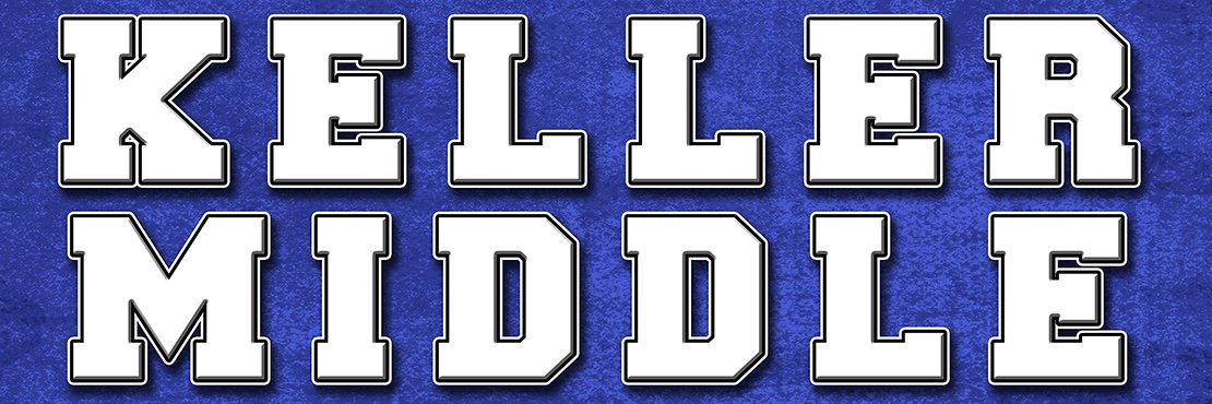 THE Keller Middle School banner