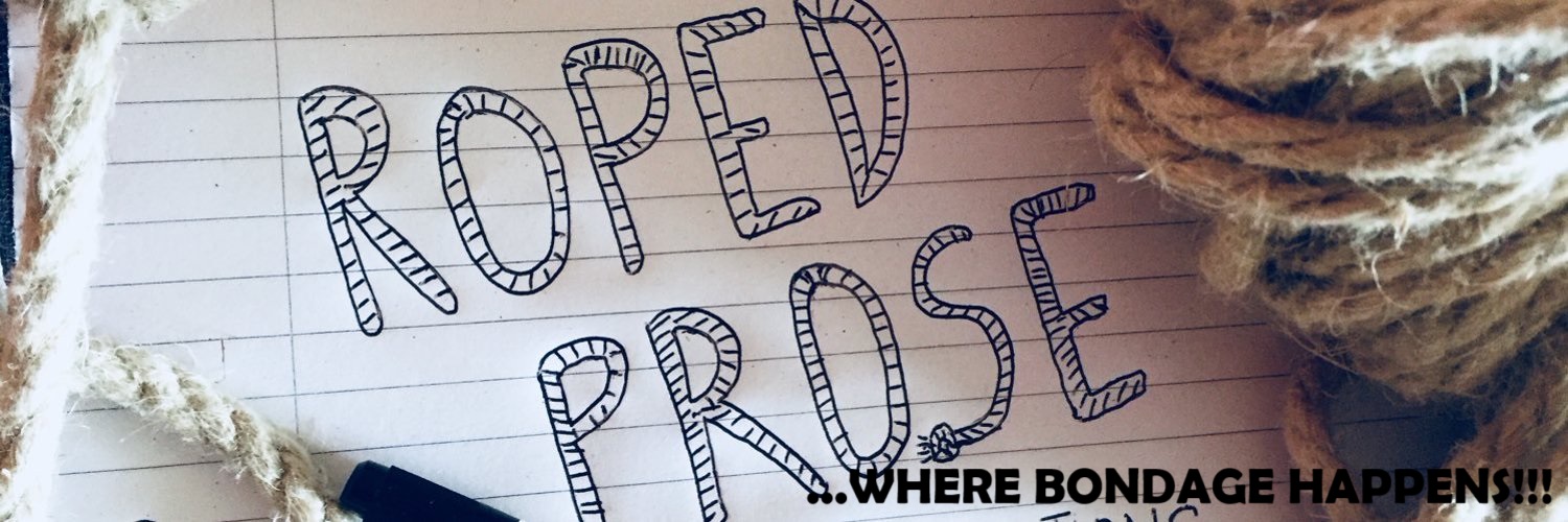 Roped Prose; Where Bondage Happens 😈 banner