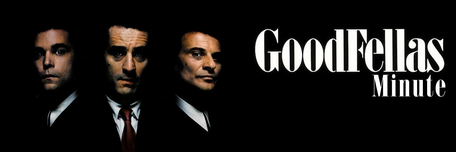 Goodfellas Minute banner