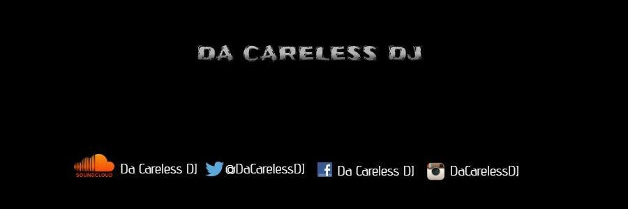 DaCarelessDJ's profile banner image