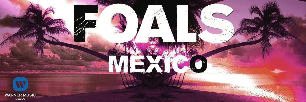 Foals México banner