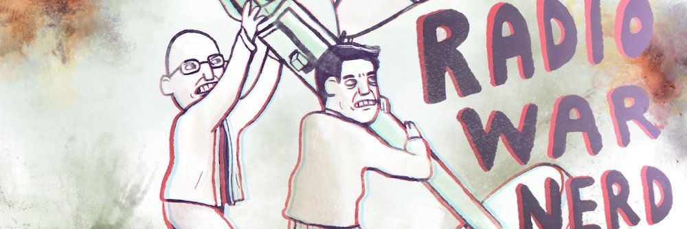Radio War Nerd's banner