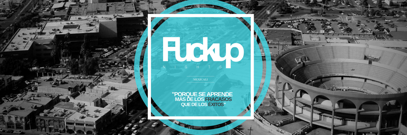 FuckupNightsMexicali banner