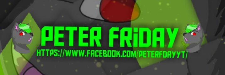 PeterFridayYT's profile banner image