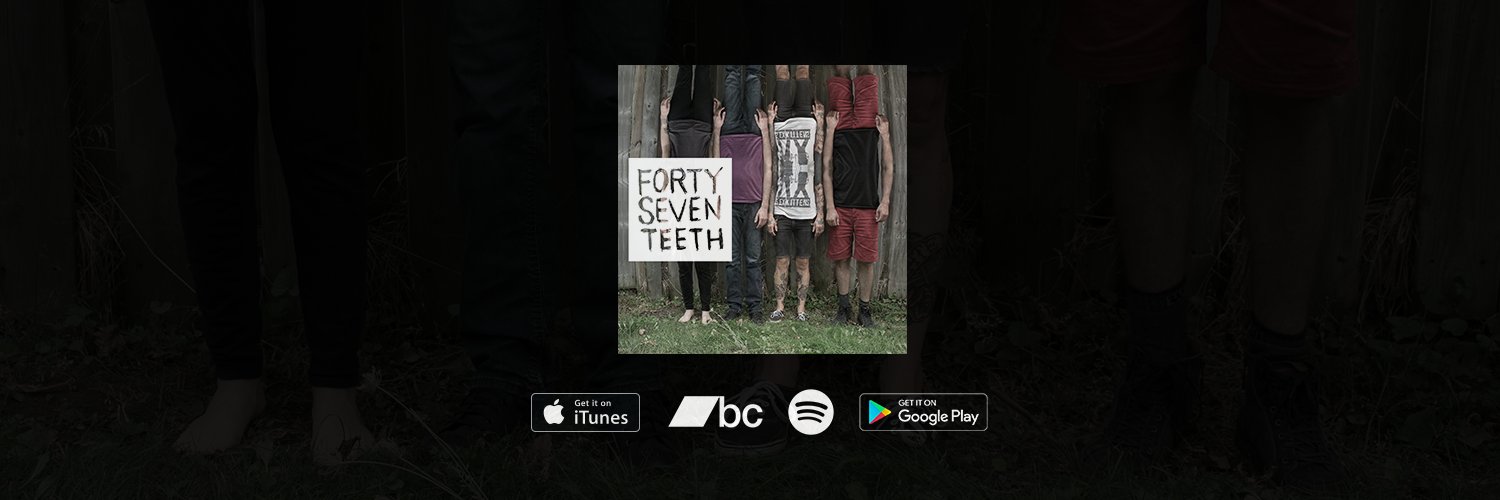Forty Seven Teeth banner