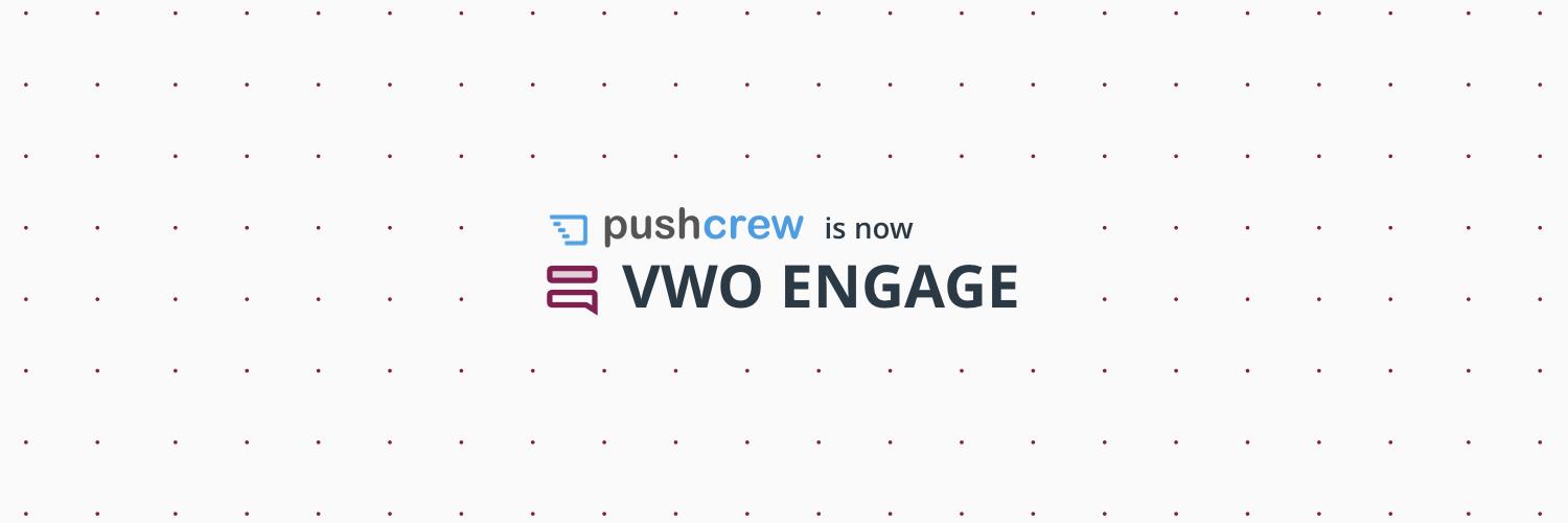 VWO Engage (Previously PushCrew) banner