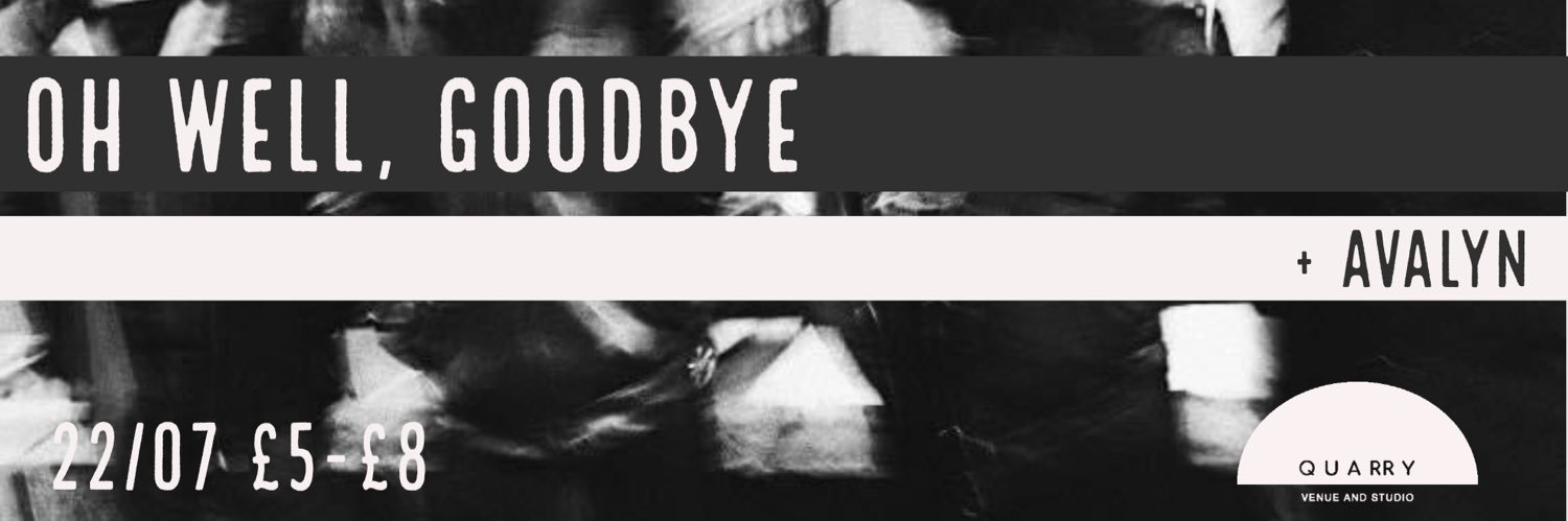 Oh Well, Goodbye banner